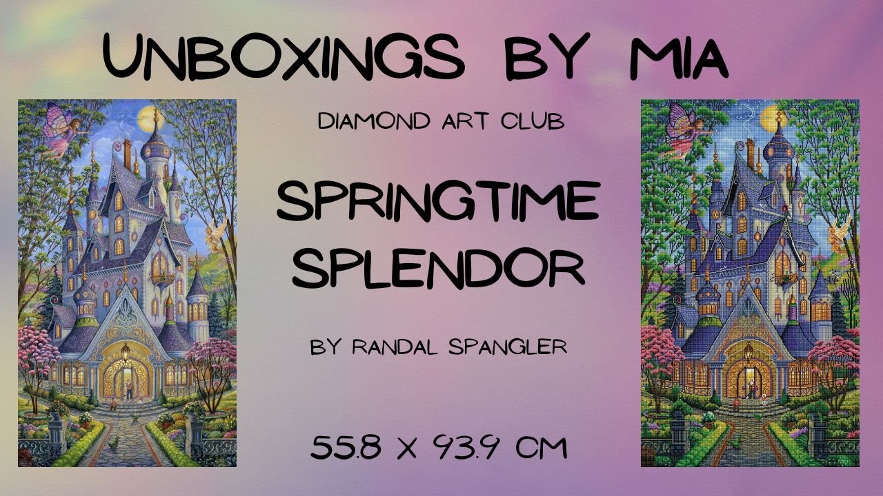 Unboxing Springtime Splendor by Diamond Art Club and Randal Spangler