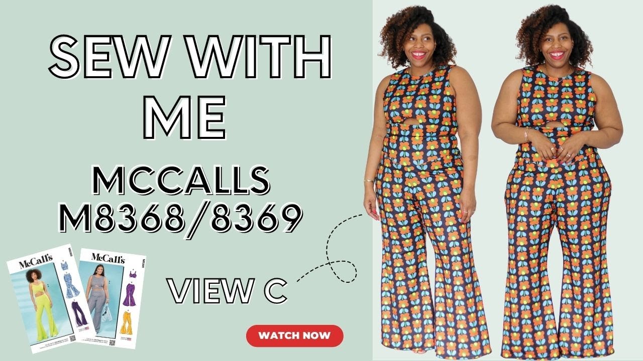 Sew Along for McCall's M8368/8369: View C with Brittany J Jones