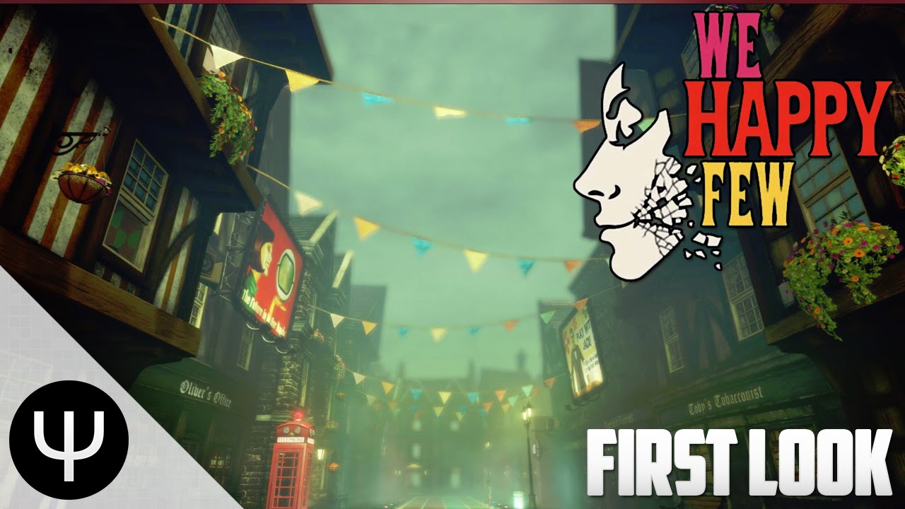We Happy Few &mdash; First Look!