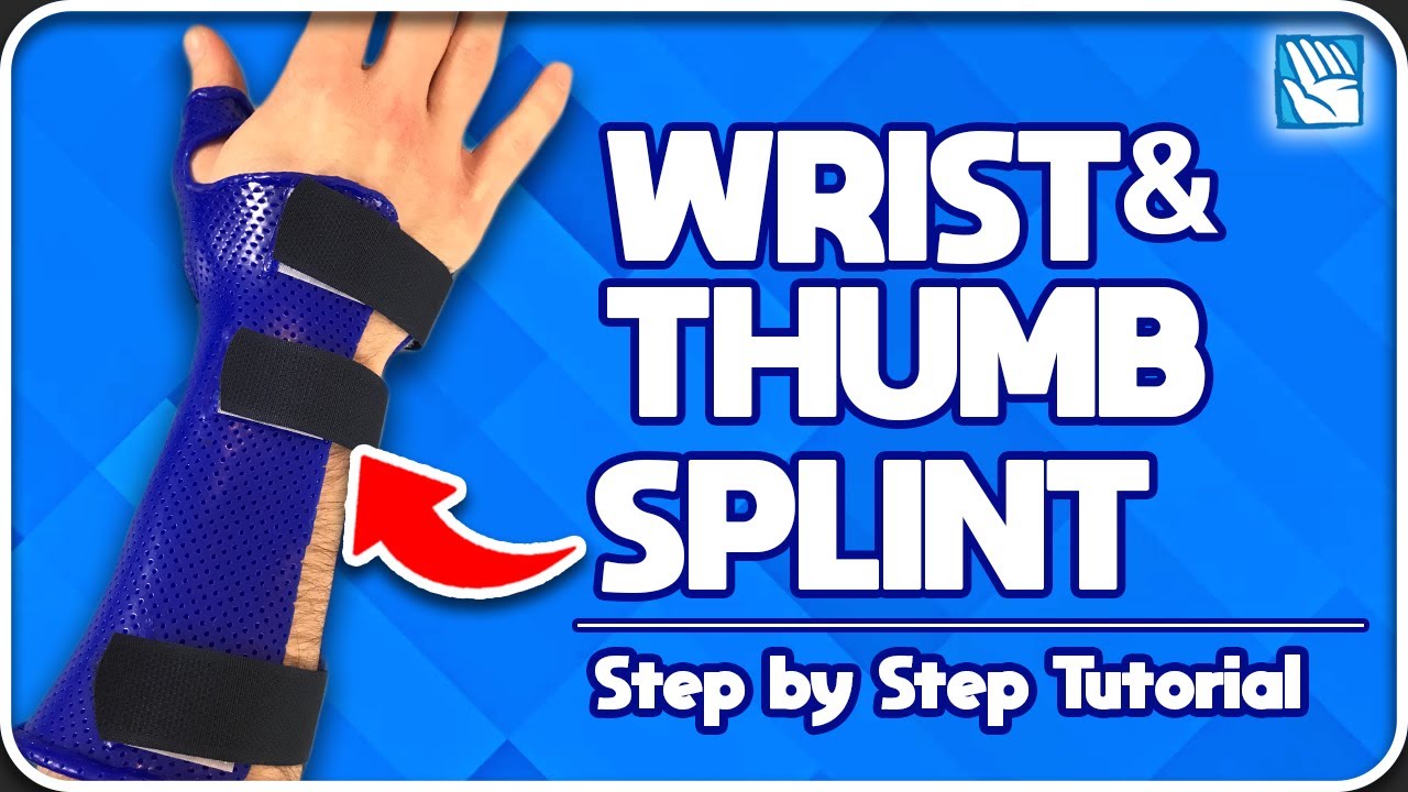 How to Make a Splint for the Wrist and Thumb