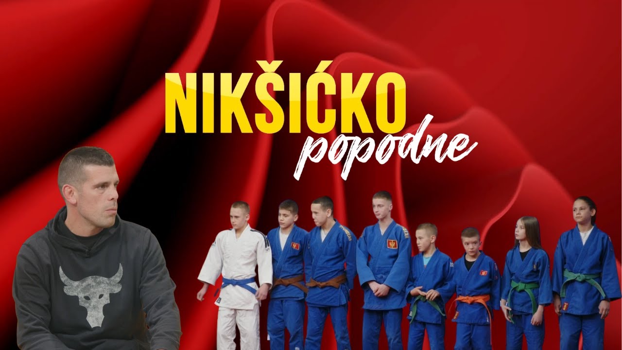 NIKŠIĆKO POPODNE: Predrag Stanjević i džudo klub Ippon 20.02.2025.
