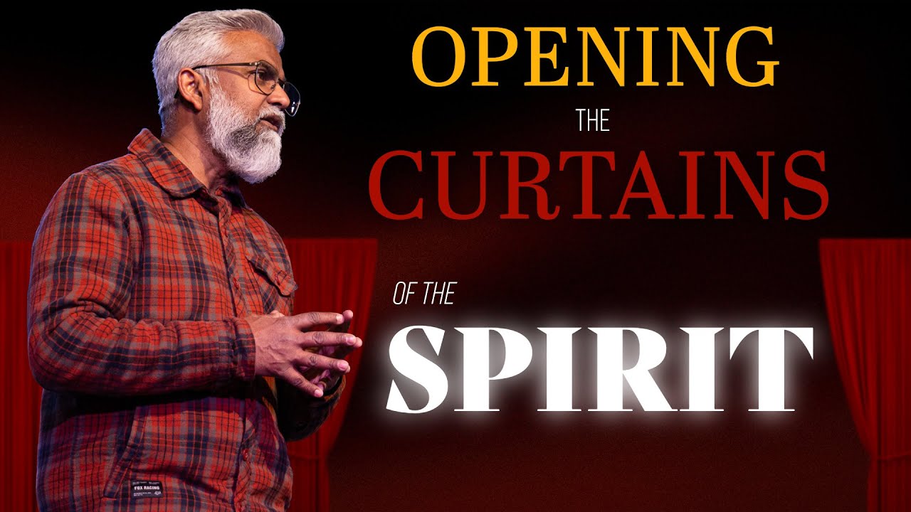 Opening the Curtains of The Spirit | Steven Francis