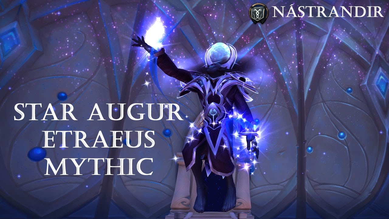 N&aacute;strandir vs. Star Augur Etraeus Mythic I Resto-Druid POV