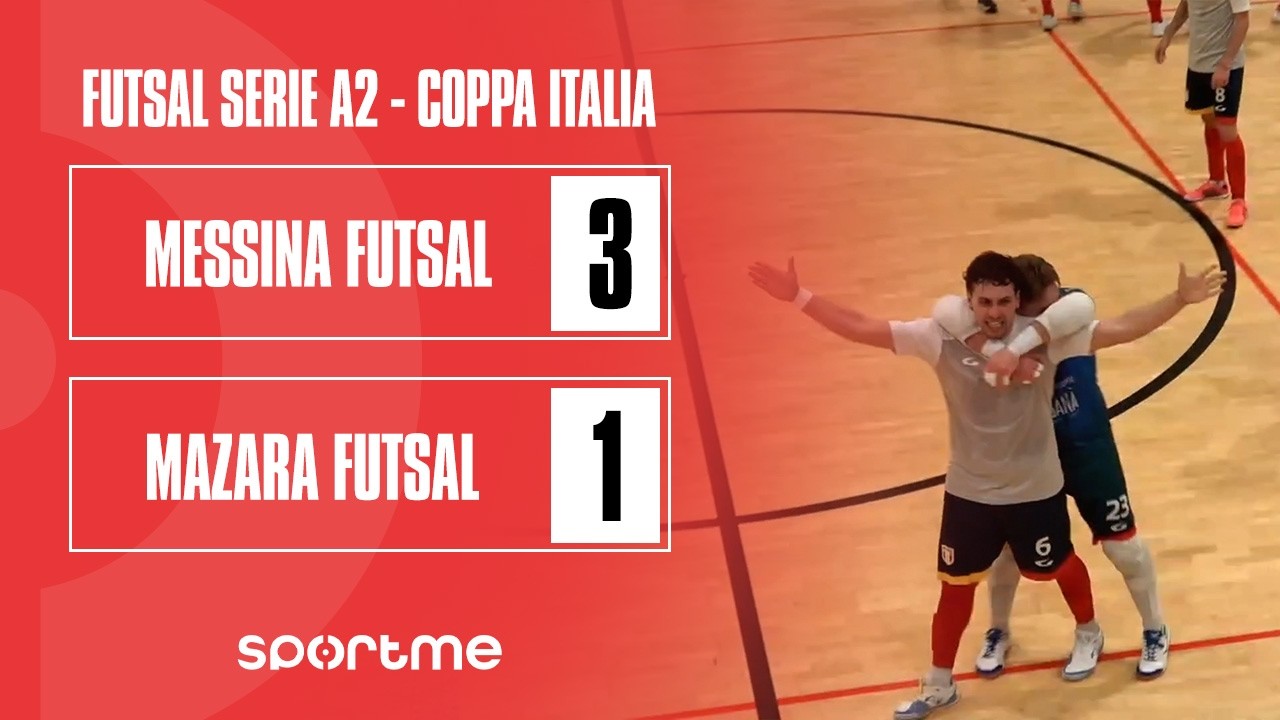 Futsal Serie A2 Coppa Italia | Messina Futsal vs Mazara Futsal