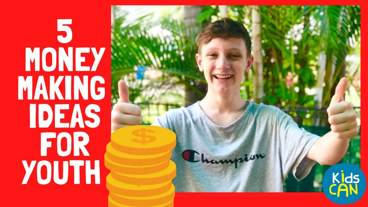Money Making Ideas - Kids Can