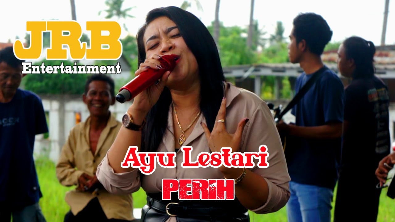Ayu Lestari (  Perih  )  JRB MUSIK ENTERTAINMENT