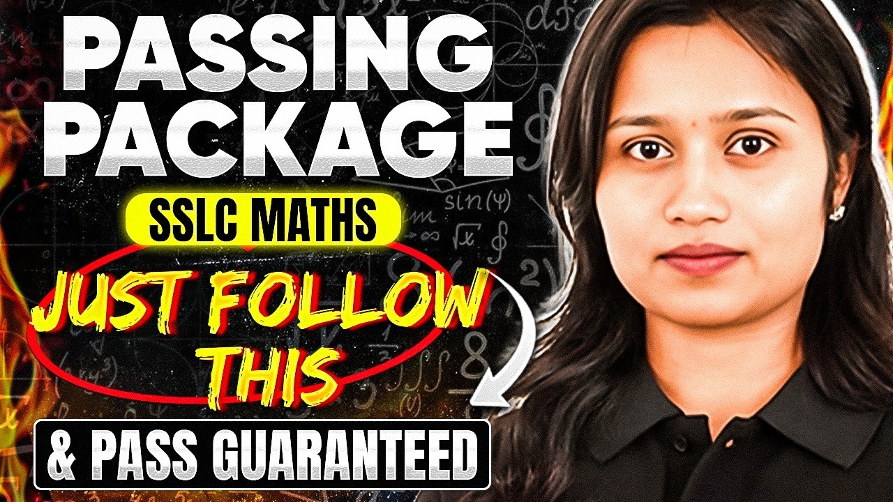 SSLC Maths 2026 🔥 | Passing Package | Just Follow This & Pass Guaranteed 💯