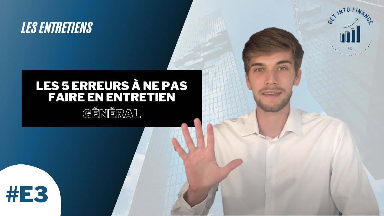 LES 5 ERREURS À NE PAS FAIRE EN ENTRETIEN