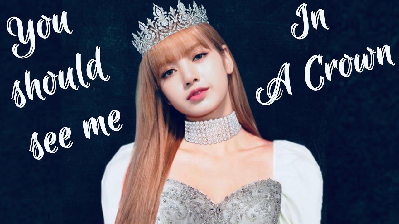 BLACKPINK LISA - You should see me in a CROWN [FMV] | Billie Eilish
