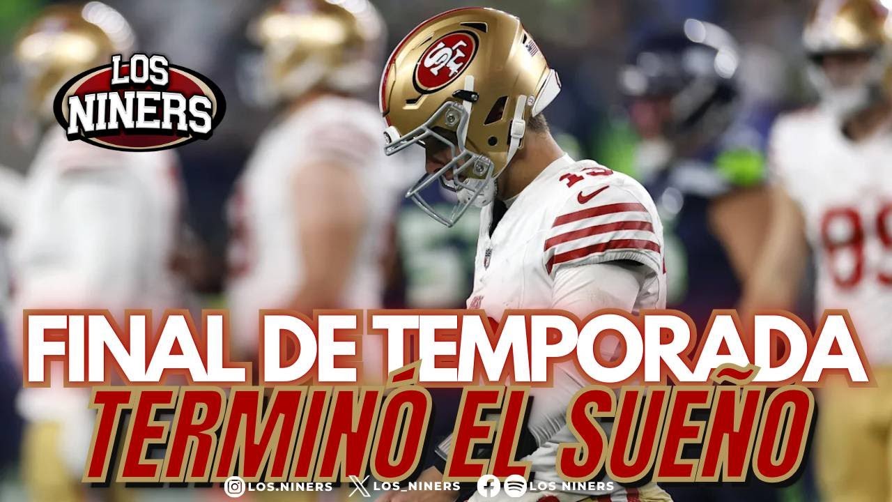 Terminó el Sueño de los San Francisco 49ers | FINAL DE TEMPORADA | Robert Saleh a Titans