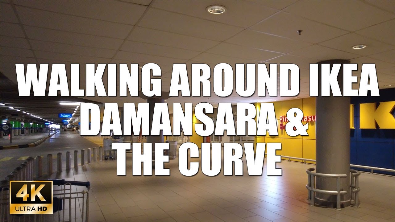WALKING AROUND IKEA DAMANSARA & THE CURVE 4K 60FPS