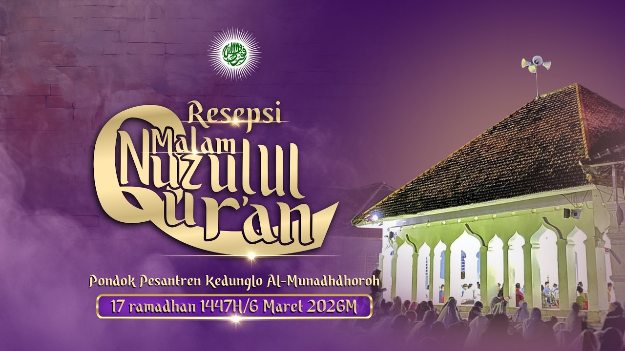 🔴 LIVE | Resepsi Peringatan Malam Nuzulul Qur'an Asrama Ramadhan Wahidiyah | 17 Ramadhan 1447 H