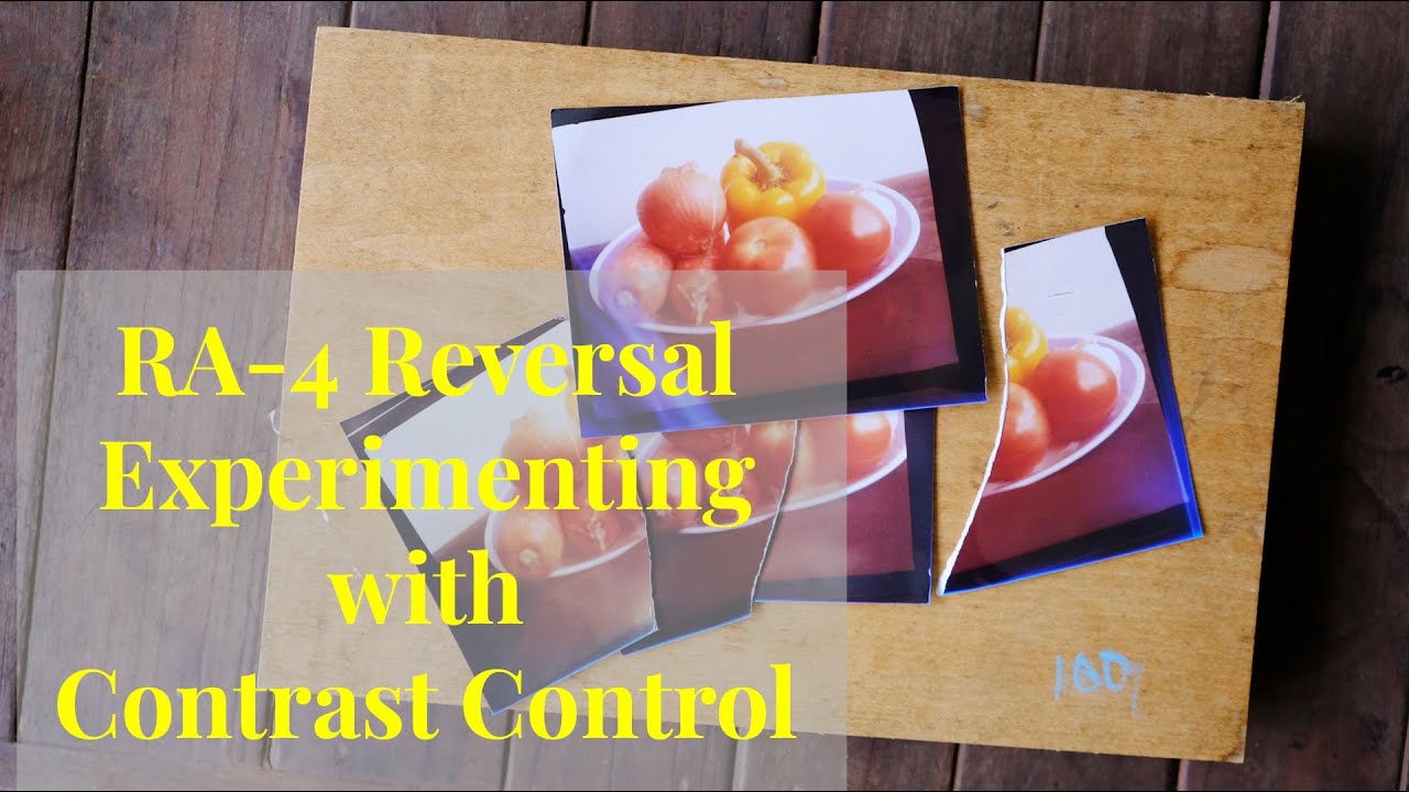 RA 4 Reversal Experimenting with Contrast Control