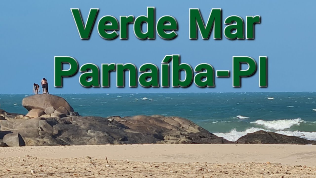 Verde Mar...Parnaíba-PI 