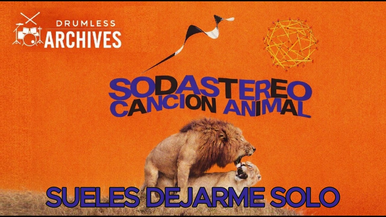 Sueles Dejarme Solo – Drumless Track | Canción Animal | Soda Stereo