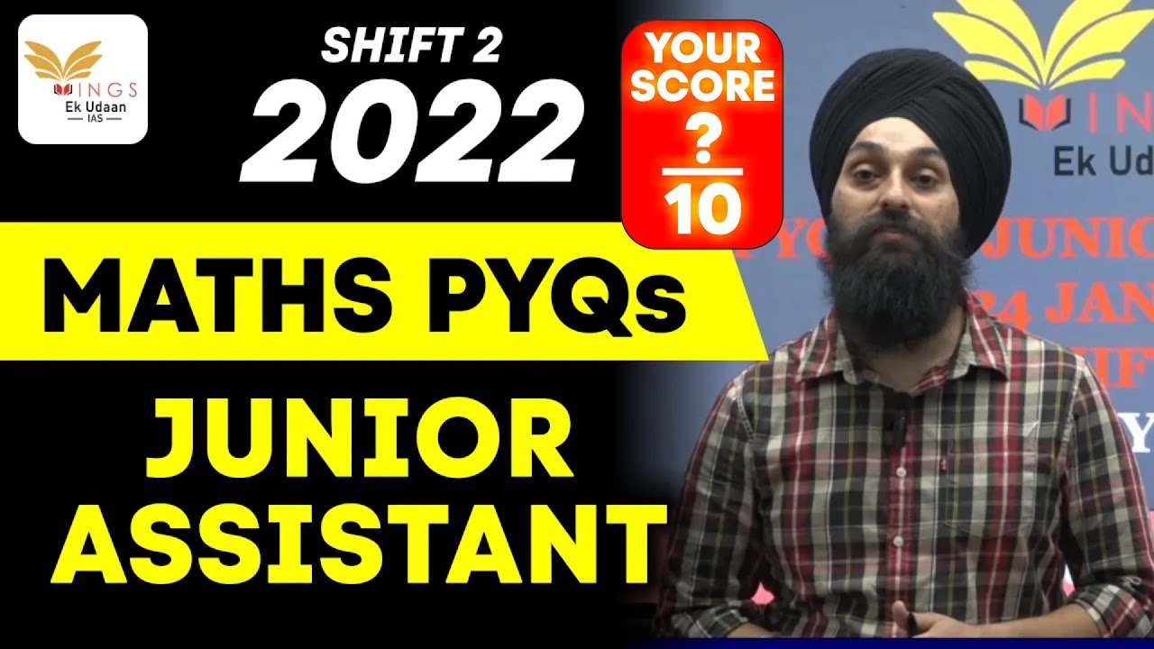 PYQs of JUNIOR ASSISTANT 2022 II MATHS SHIFT 2 II AJIT SIR