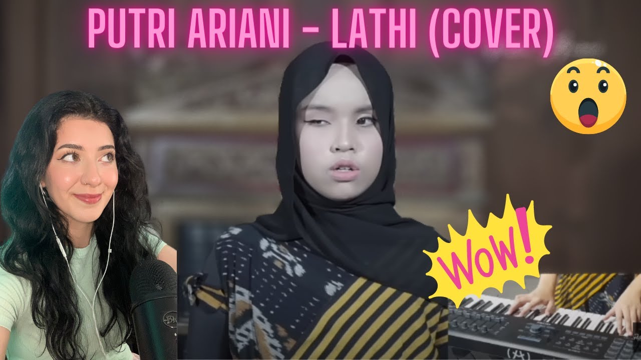 Putri Ariani (ft. Sara Fajira) - Lathi Cover | REACTION!