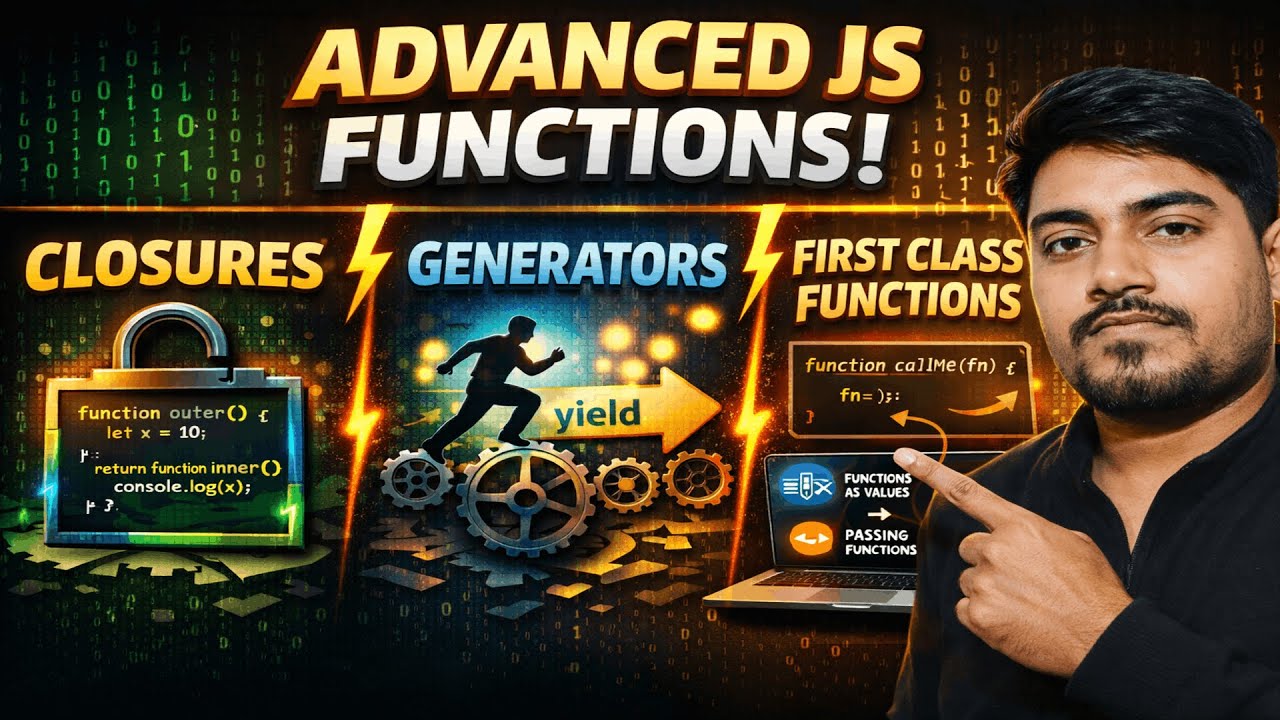 JavaScript Closure, Generator & First Class Function Explained in Hindi | JS Advanced Concepts