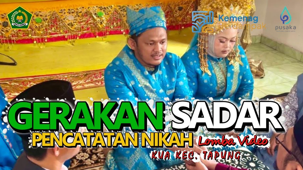 [LOMBA HAB 80 KEMENAG] GAS (Gerakan Sadar) Pencatatan Nikah [FILM POSAN AMAK - KUA KEC.TAPUNG]