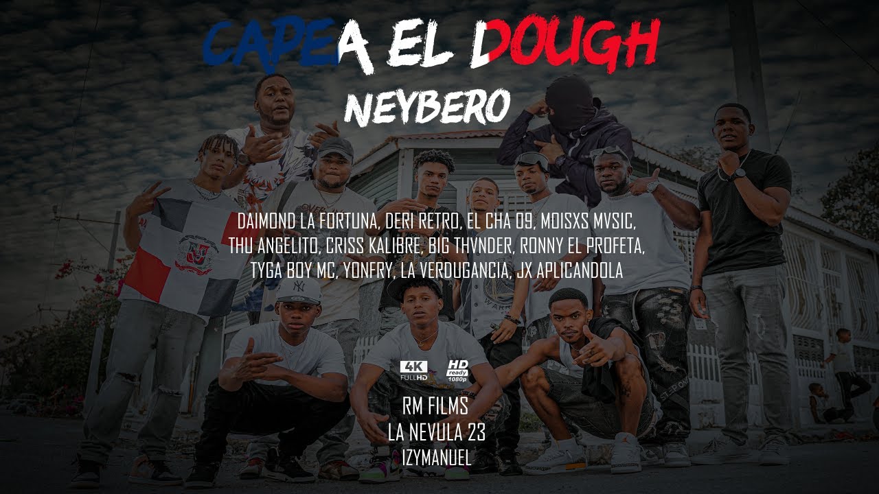 CAPEA EL DOUGH NEYBERO 2023 (VIDEO OFICIAL 4K)