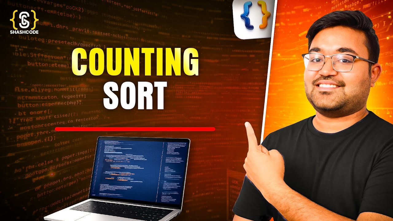Counting Sort Explained | Non-Comparison Sorting Algorithm | DSA Tutorial