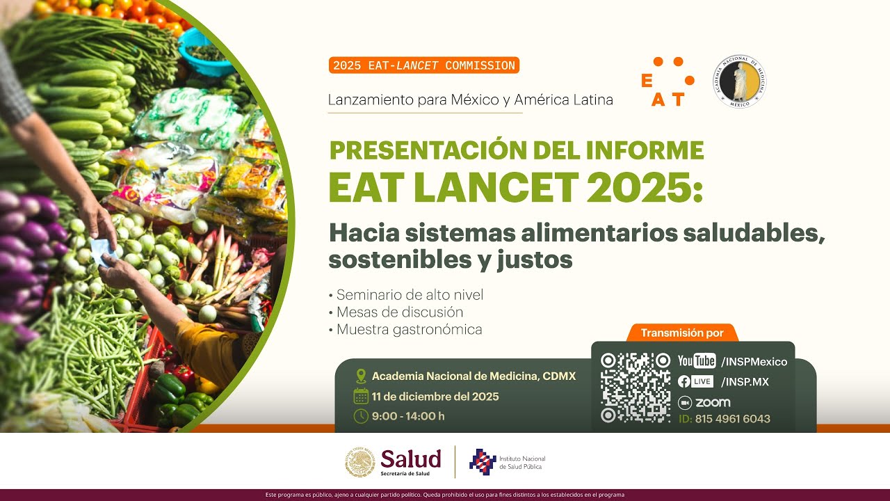 Lanzamiento informe EAT LANCET 2025: Hacia sistemas alimentarios saludables, sostenibles y justos