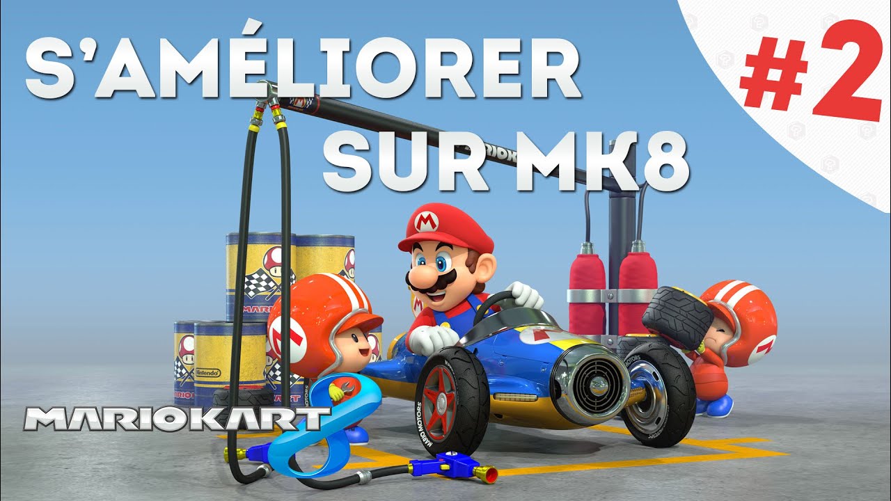 S'AMÉLIORER SUR MARIO KART 8 - Guide : Techniques avancées