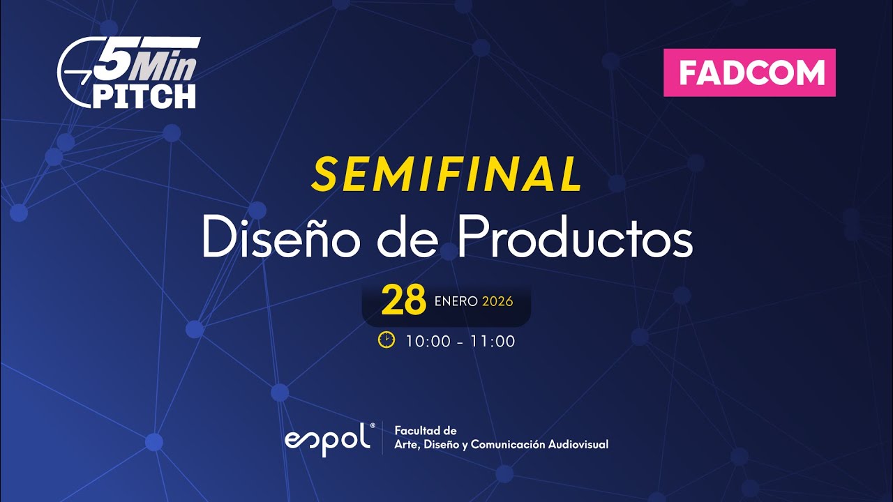 SEMIFINAL 5 MIN PITCH - DISEÑO DE PRODUCTOS