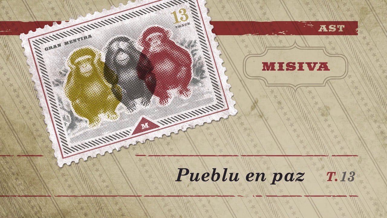 MISIVA - Pueblu en Paz - Gran Mentira (2013)
