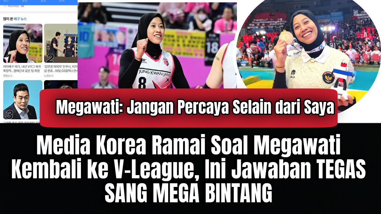 FAKTA SEBENARNYA ! PERNYATAAN MEGAWATI TENTANG BERITA  KEMBALI KE RED SPARKS DI MEDIA KOREA