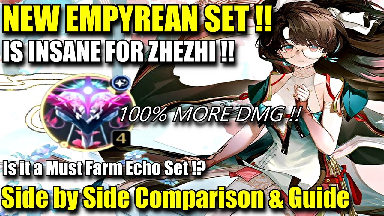 NEW EMPYREAN SET IS INSANE ON ZHEZHI !! Side by Side Comparison & Guide | is it a MUST FARM ECHO !?