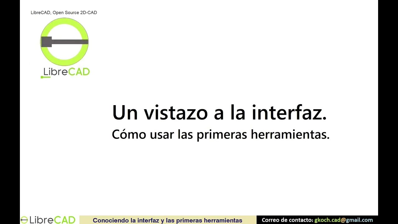 LibreCAD. Interfaz y primeras herramientas