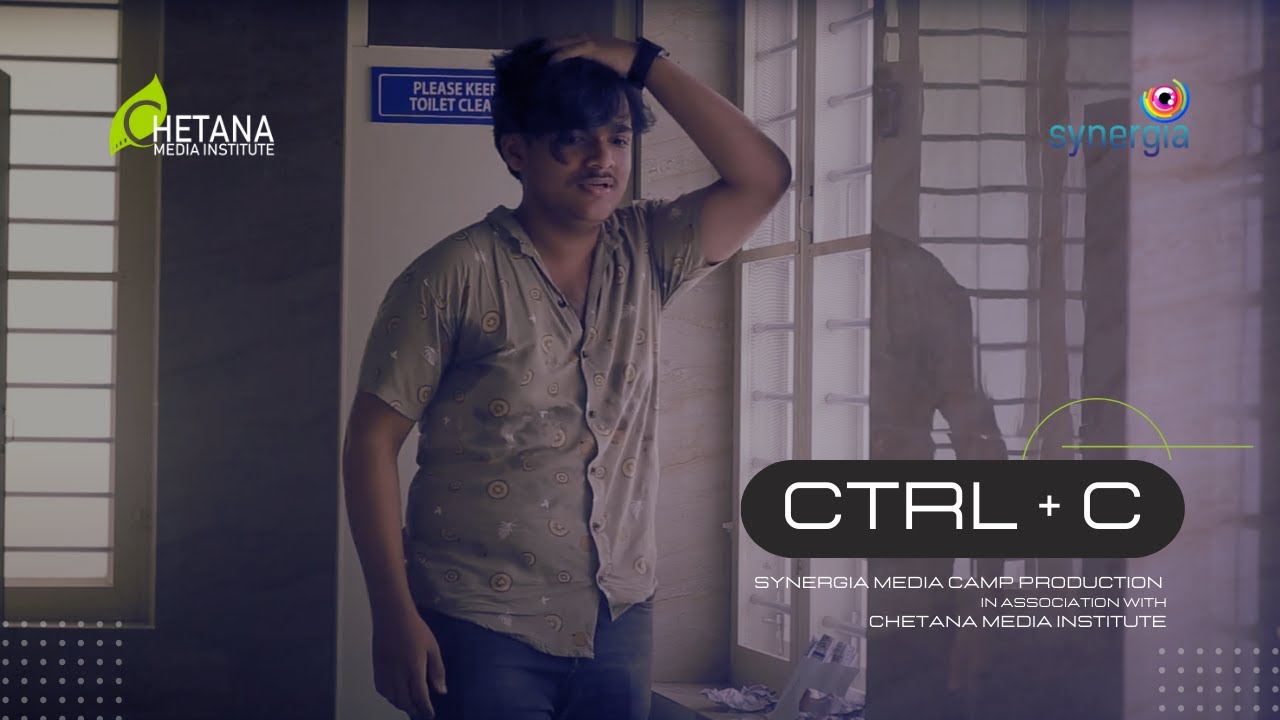 Ctrl + C | Synergia Media Camp Production | Chetana Media Institute