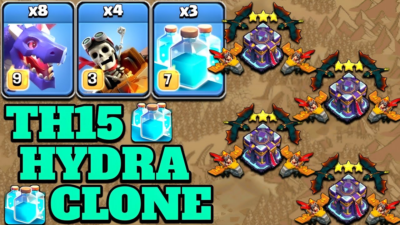 Hydra Attack Strategy With Clone Spell!! 8 Dragon + 4 Dragon Rider + 3 Clone - Th15 Attack Strategy