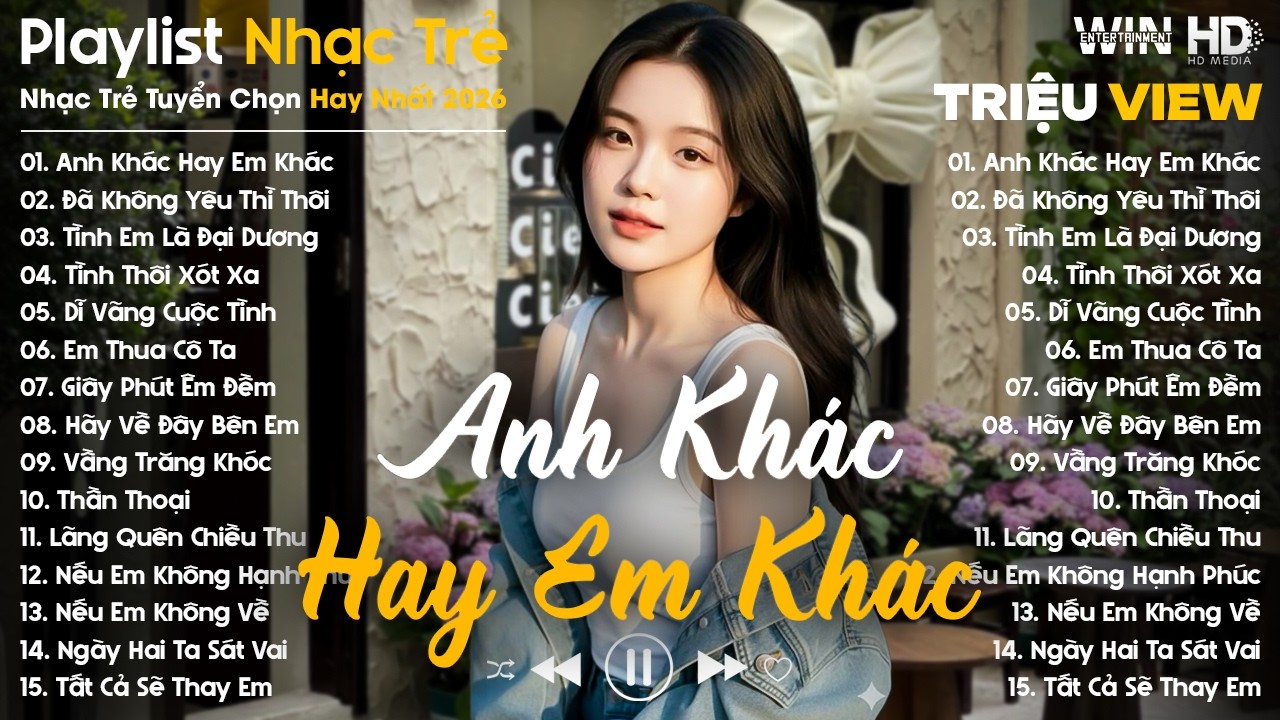 Anh Khác Hay Em Khác, Đã không Yêu Thì Thôi... - Nhạc Trẻ Ballad Tâm Trạng Hot TikTok TRIỆU VIEW