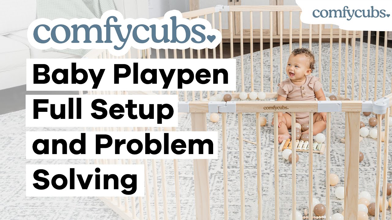 Comfy Cubs Baby Playpen Full Setup and Problem Solving