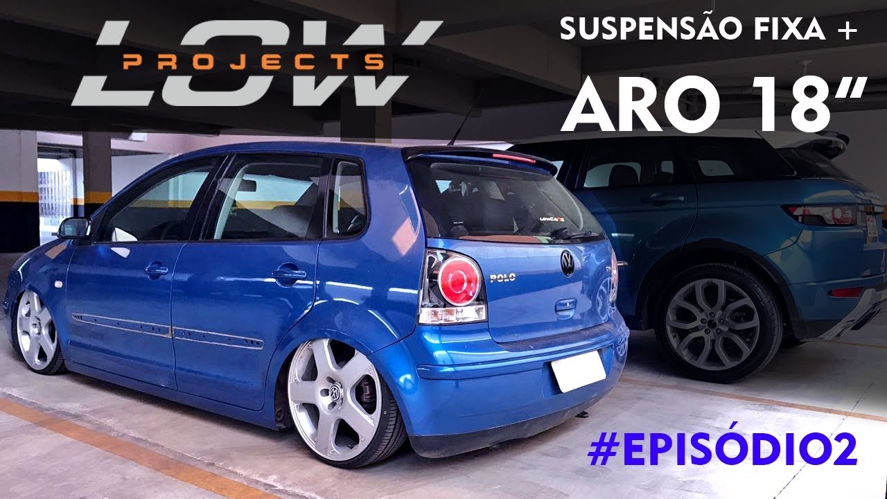 [LOW PROJECTS #01] VW POLO AZUL - RODA 18