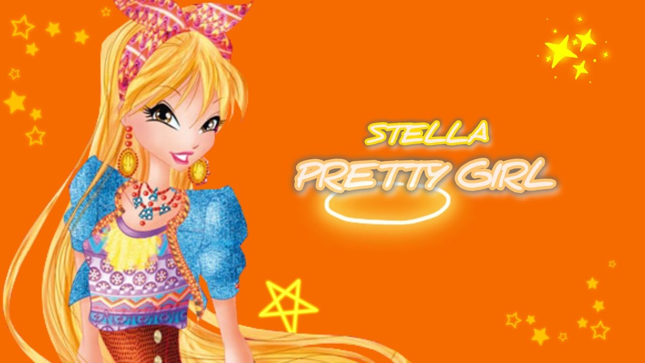 Winx Club - Stella - Pretty Girl {Special Birthday} For @LadyStella99