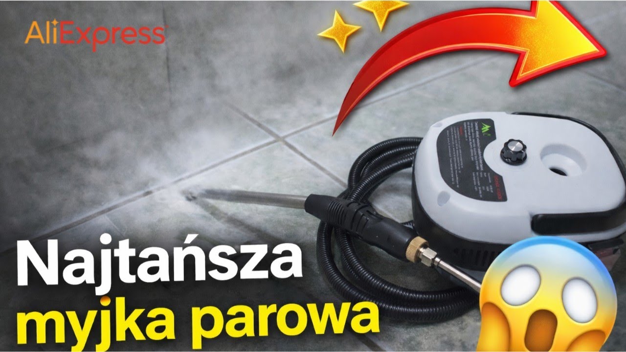 Kupiłem najtańszą myjkę parową z AliExpress&hellip; i zaskoczyła mnie