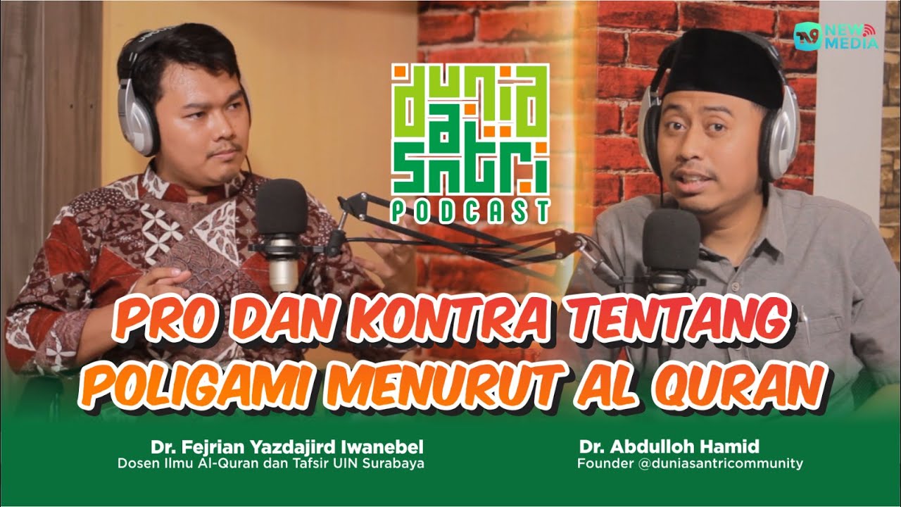 Sebenarnya Poligami itu Maksimal 4 Istri.... | DUNIA SANTRI PODCAST