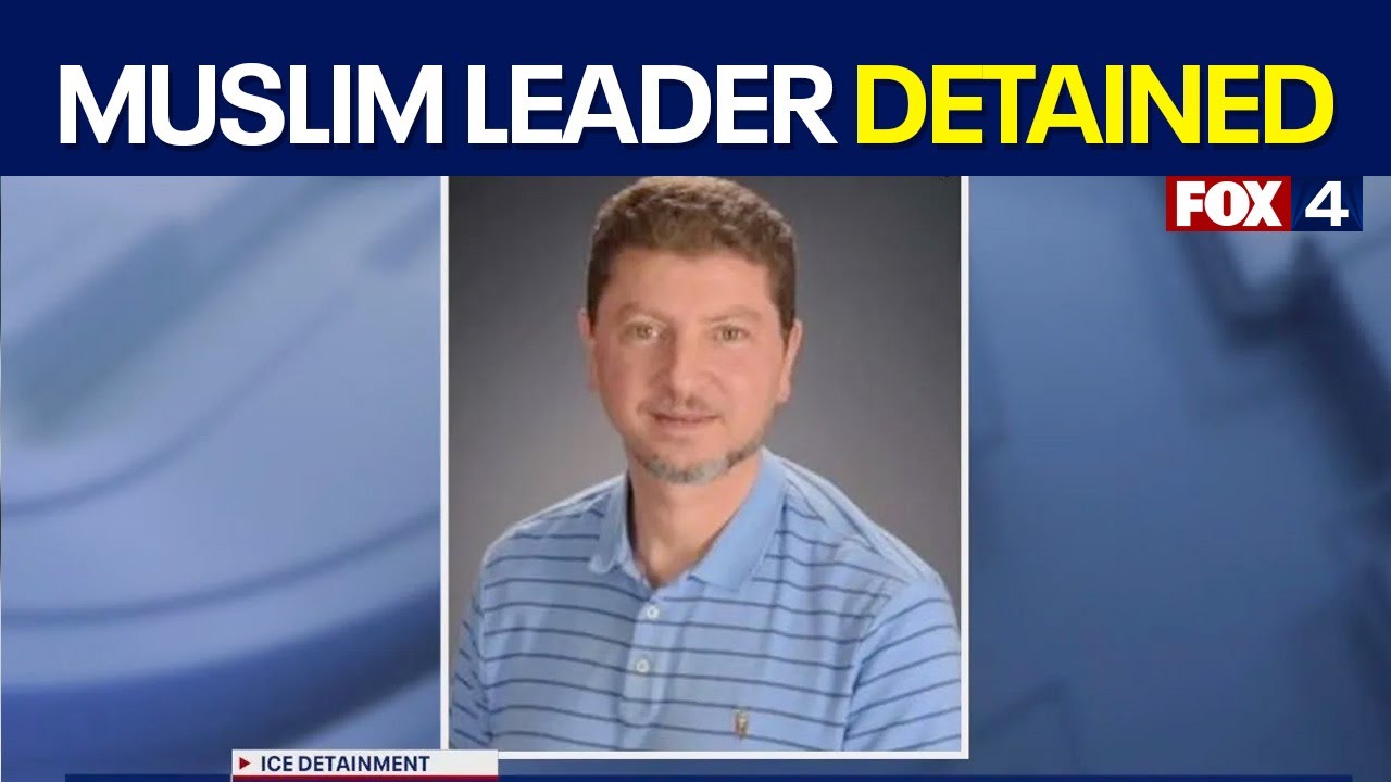 Dallas Muslim community leader detained by ICE