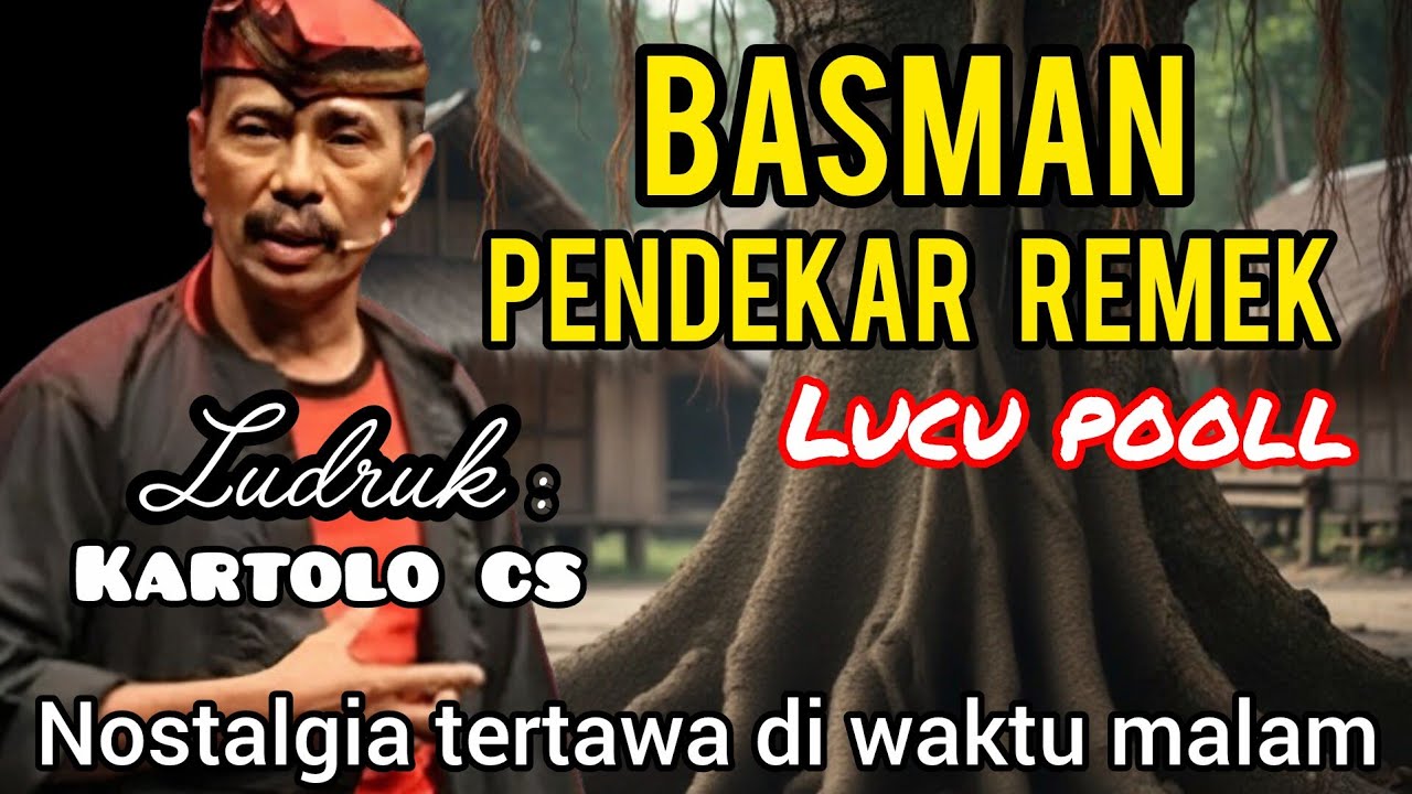 🎧BASMAN PENDEKAR REMEK| Ludruk Kartolo CS | Lucu Pool Nostalgia Tertawa di Waktu Malam
