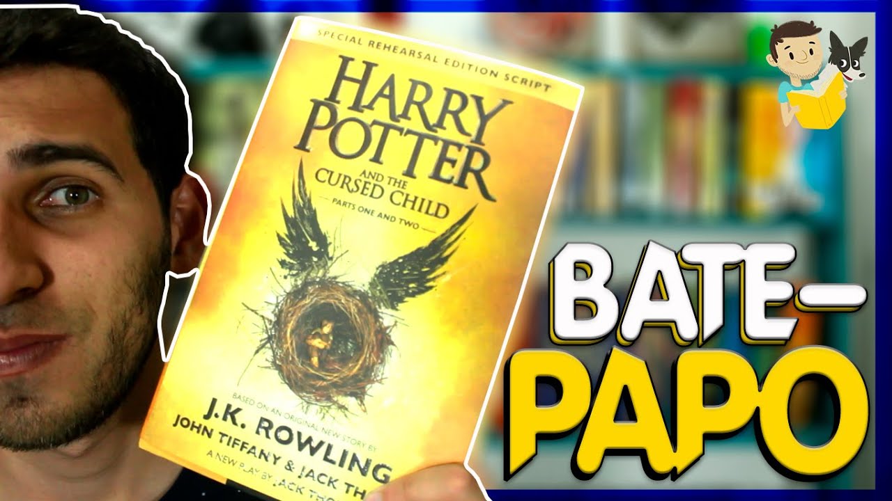 DISCUSSÃO SOBRE HARRY POTTER AND THE CURSED CHILD (com spoiler) | Livraria em Casa