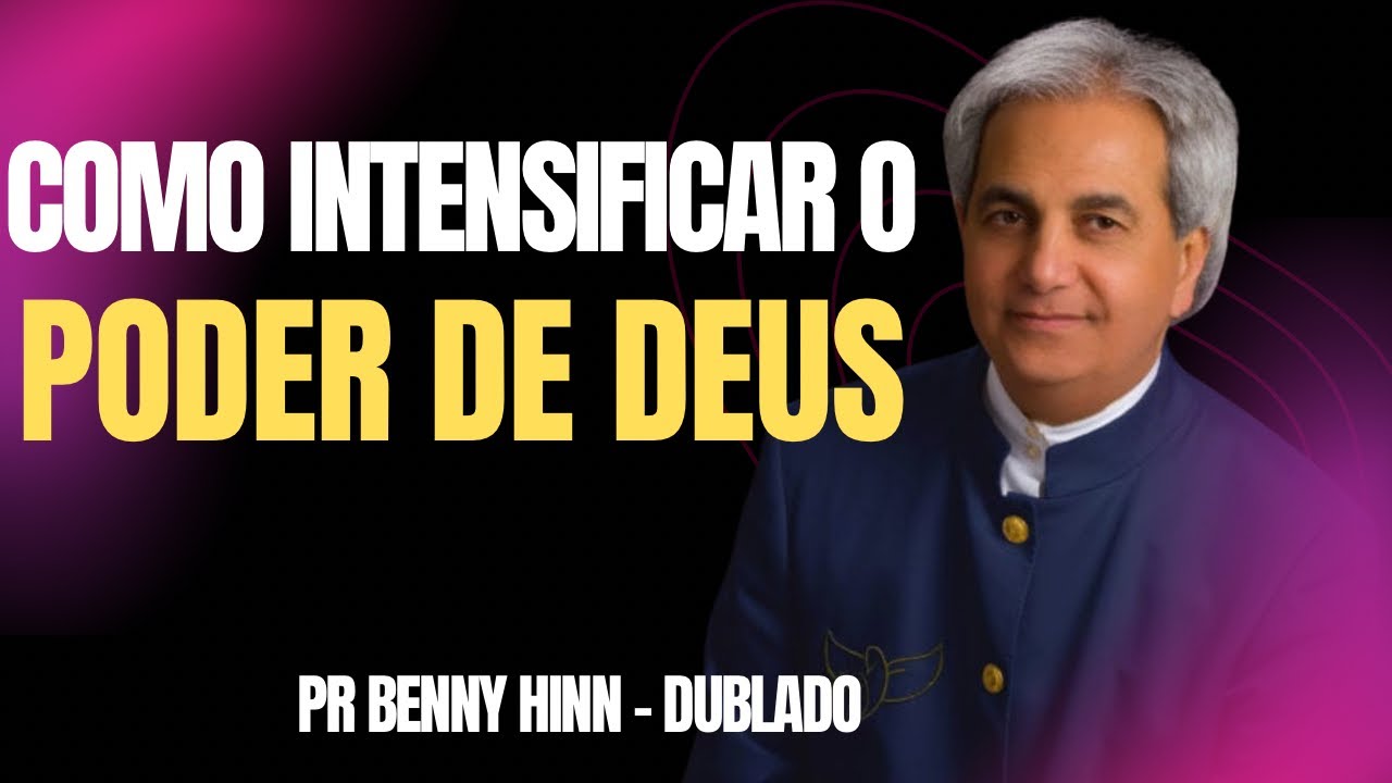 INTENSIFICANDO O PODER DE DEUS #benny #bennyhinnministry