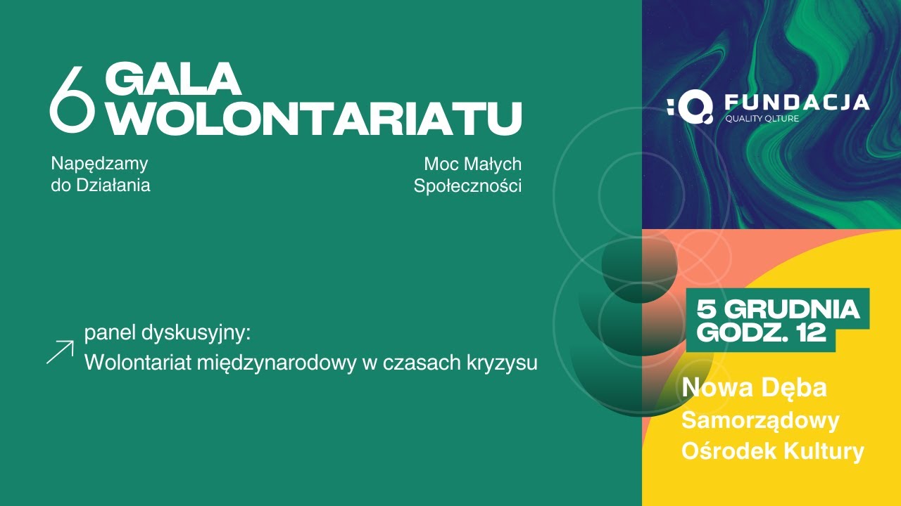 VI Gala Wolontariatu: panel dyskusyjny ”Wolontariat międzynarodowy w czasach kryzysu