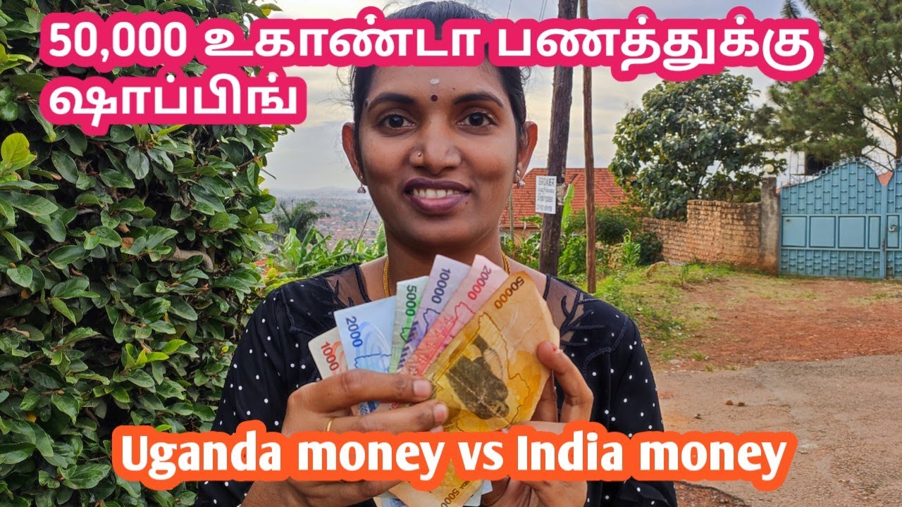 💰நம்ம ஊர்ல 1000 ரூபாய் உகாண்டால 50,000/-|Uganda Currency| Shillings | Tamil travelvlog|Africa|பணம்