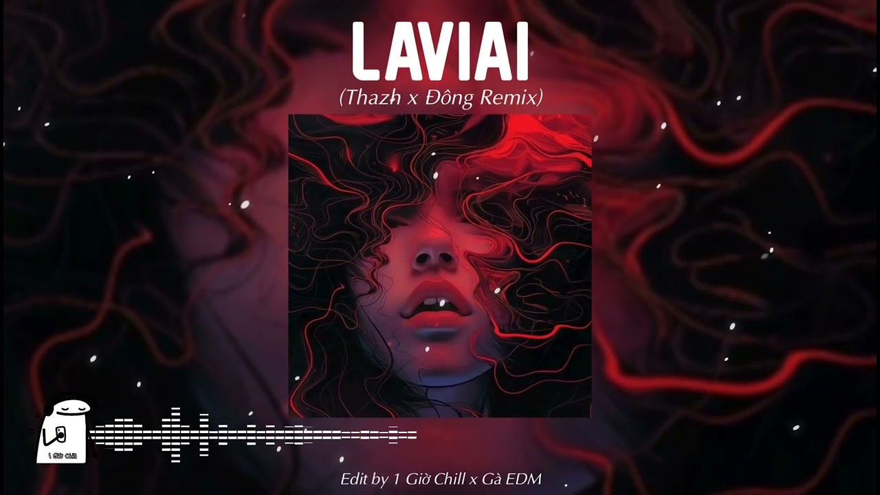 LAVIAI - Thazh x Đông Remix - (Là Vì Ai Nỗi Cô Đơn Này Là Vì Ai...) || Nhạc Remix Hay Nhất 2025