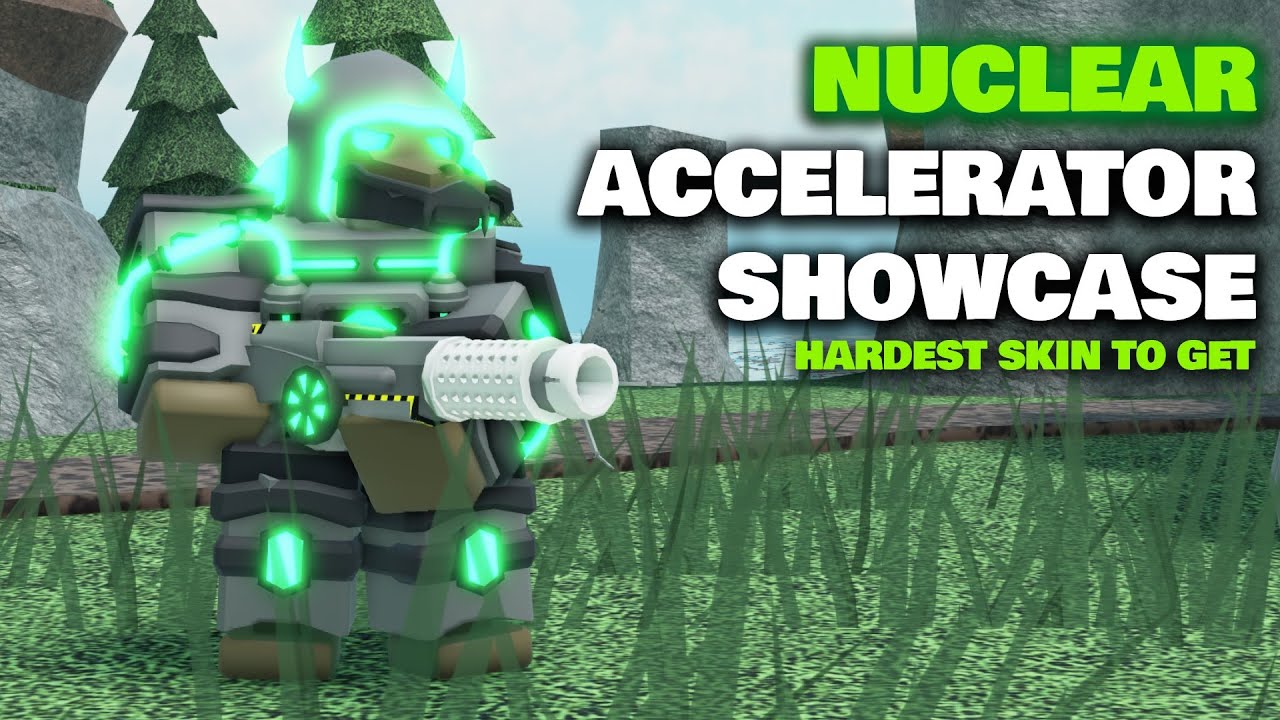 NEW Nuclear Accelerator Skin Showcase! TDS | Roblox