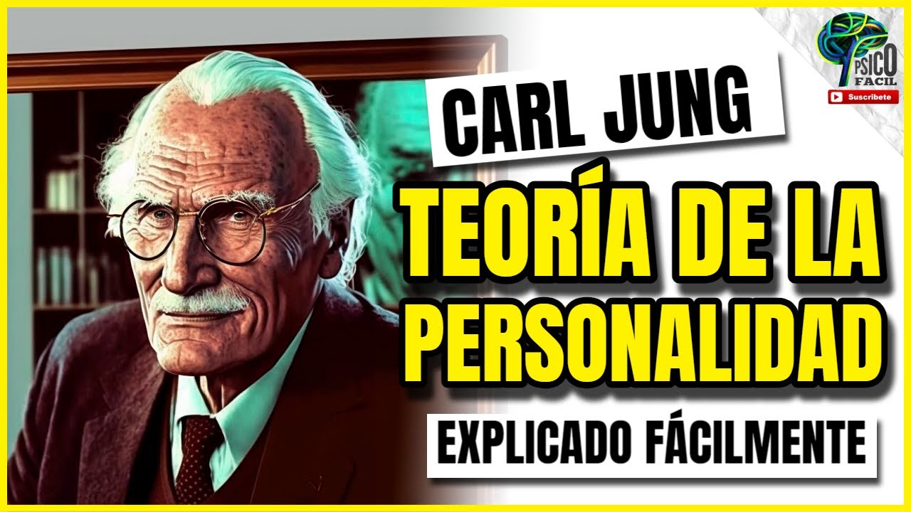 TEOR&Iacute;A DE LA PERSONALIDAD SEG&Uacute;N CARL JUNG