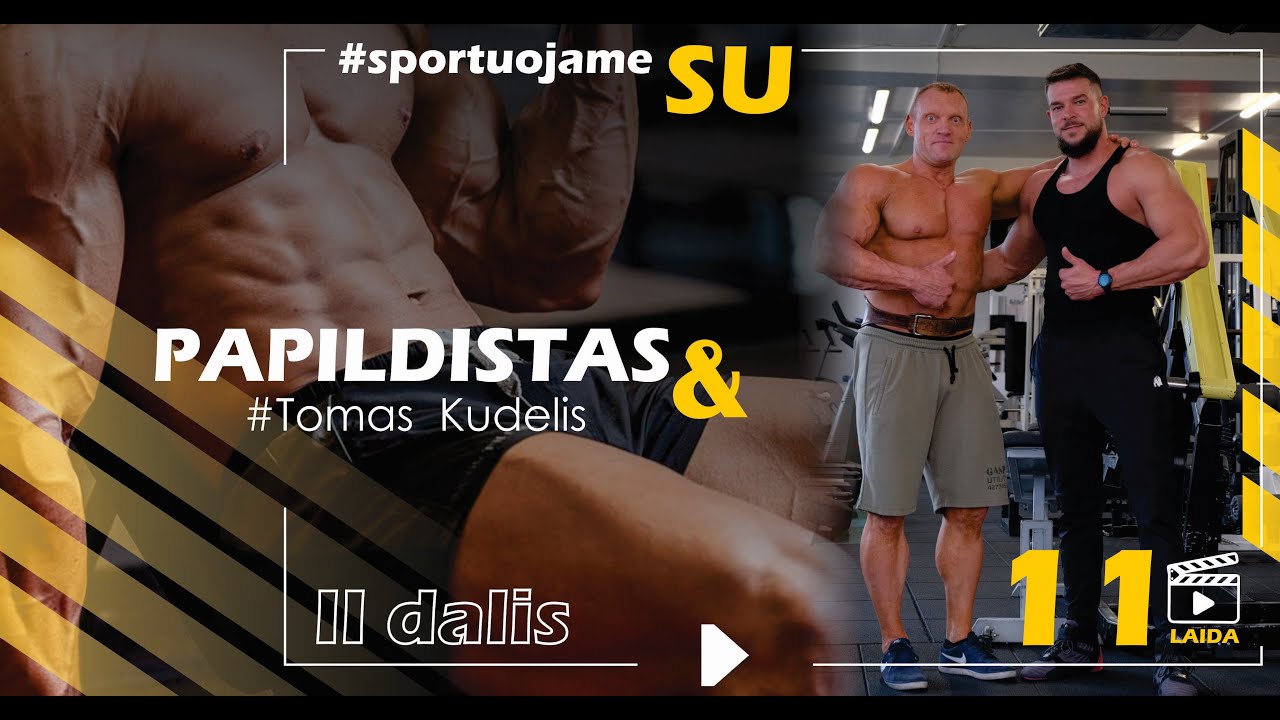 11 LAIDA - 2 dalis, sportuojame SU Tomas Kudelis. Krūtinės treniruotė.